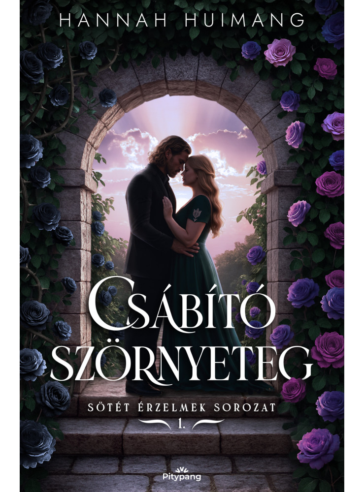 CSÁBÍTÓ SZÖRNYETEG - SÖTÉT ÉRZELMEK SOROZAT 1. CSÁBÍTÓ SZÖRNYETEG - SÖTÉT ÉRZELMEK SOROZAT 1.