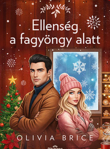 ELLENSÉG A FAGYÖNGY ALATT