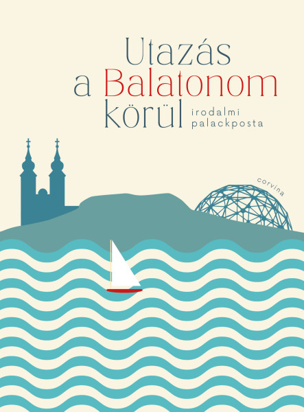 Utazás a Balatonom körül - Irodalmi palackposta (ekönyv)