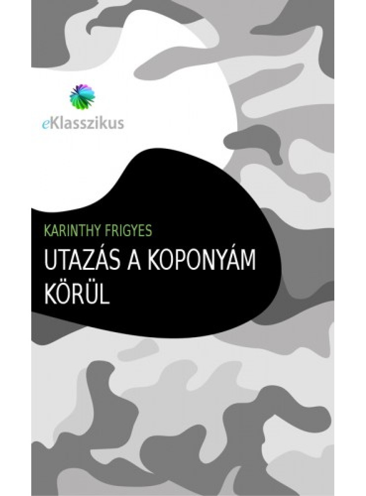 Utazás a koponyám körül (ekönyv) Utazás a koponyám körül (ekönyv)