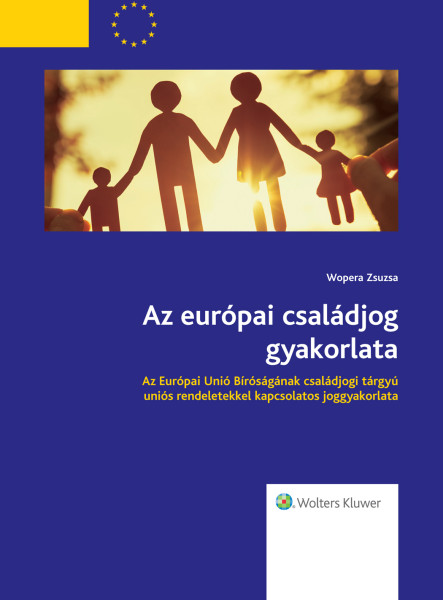 Az európai családjog gyakorlata (ekönyv)