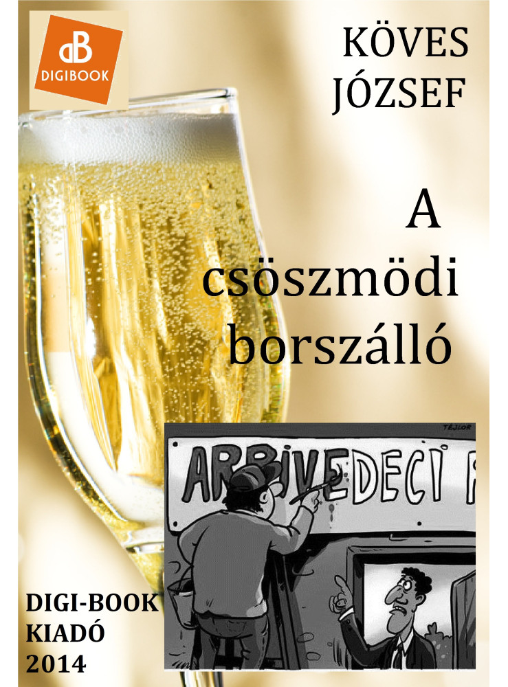 A csöszmödi borszálló (ekönyv) A csöszmödi borszálló (ekönyv)