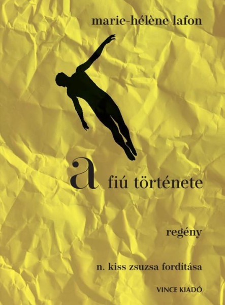 A FIÚ TÖRTÉNETE - REGÉNY