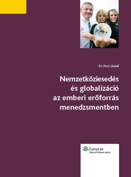 Nemzetköziesedés és globalizáció az emberi erõforrás menedzsmentben (ekönyv)