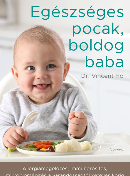 Egészséges pocak, boldog baba - Allergiamegelőzés, immunerősítés, mikrobiomépítés a várandósságtól kétéves korig (ekönyv)