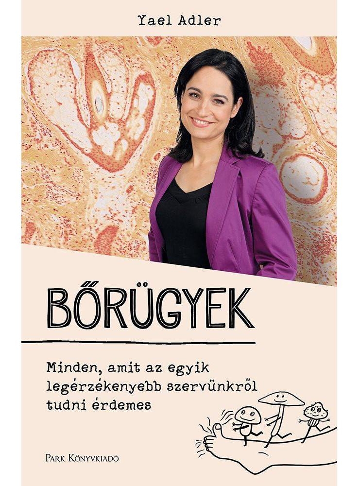 Bőrügyek - Minden, amit az egyik legérzékenyebb szervünkről tudni érdemes (ekönyv) Bőrügyek - Minden, amit az egyik legérzékenyebb szervünkről tudni érdemes (ekönyv)