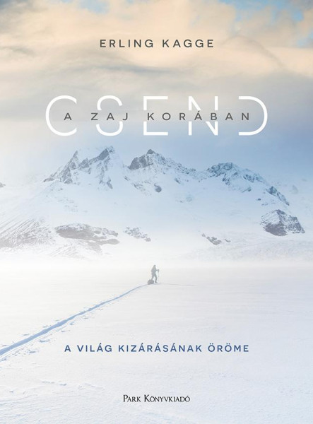 Csend a zaj korában - A világ kizárásának öröme (ekönyv)