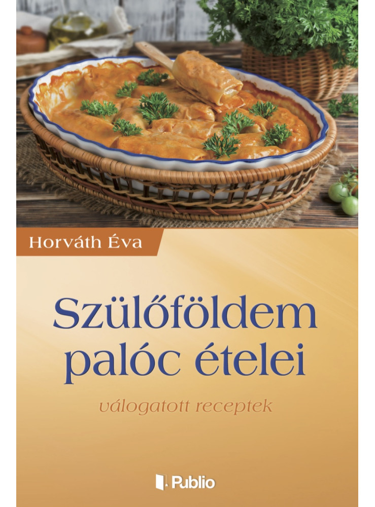 Szülőföldem palóc ételei (ekönyv) Szülőföldem palóc ételei (ekönyv)
