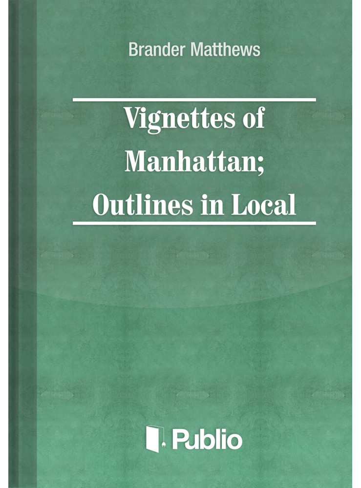 Vignettes of Manhattan Outlines in Local Color (ekönyv) Vignettes of Manhattan Outlines in Local Color (ekönyv)