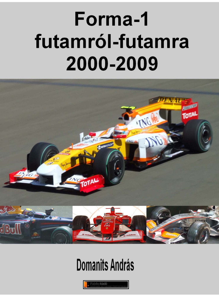 Forma-1 futamról futamra 2000-2009 (ekönyv) Forma-1 futamról futamra 2000-2009 (ekönyv)