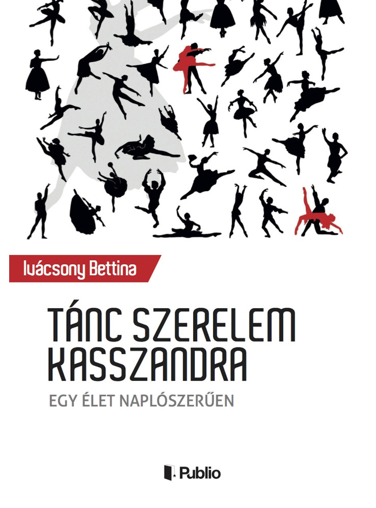 Tánc szerelem Kasszandra (ekönyv) Tánc szerelem Kasszandra (ekönyv)