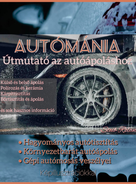 Autómánia: Útmutató az autóápoláshoz (ekönyv)