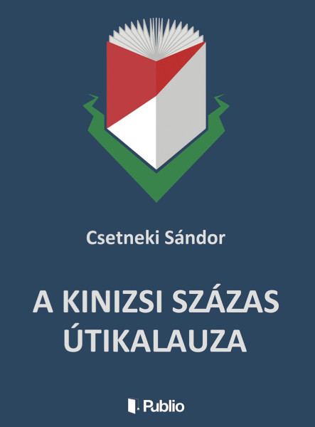 A Kinizsi Százas útikalauza (ekönyv)