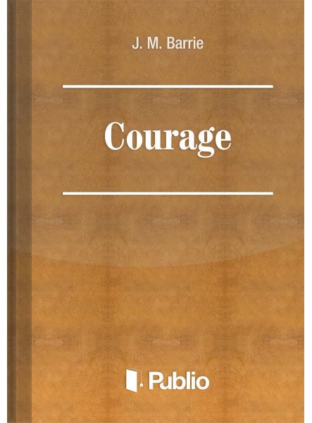 Courage