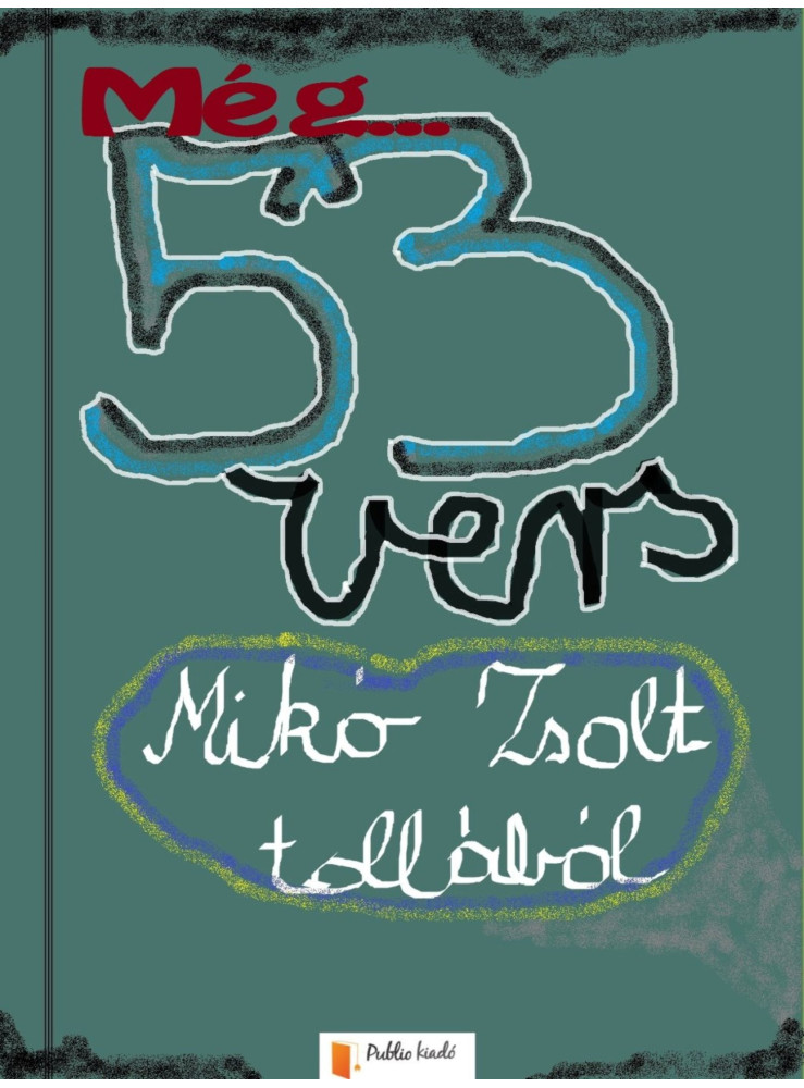 Még 53 vers (ekönyv) Még 53 vers (ekönyv)