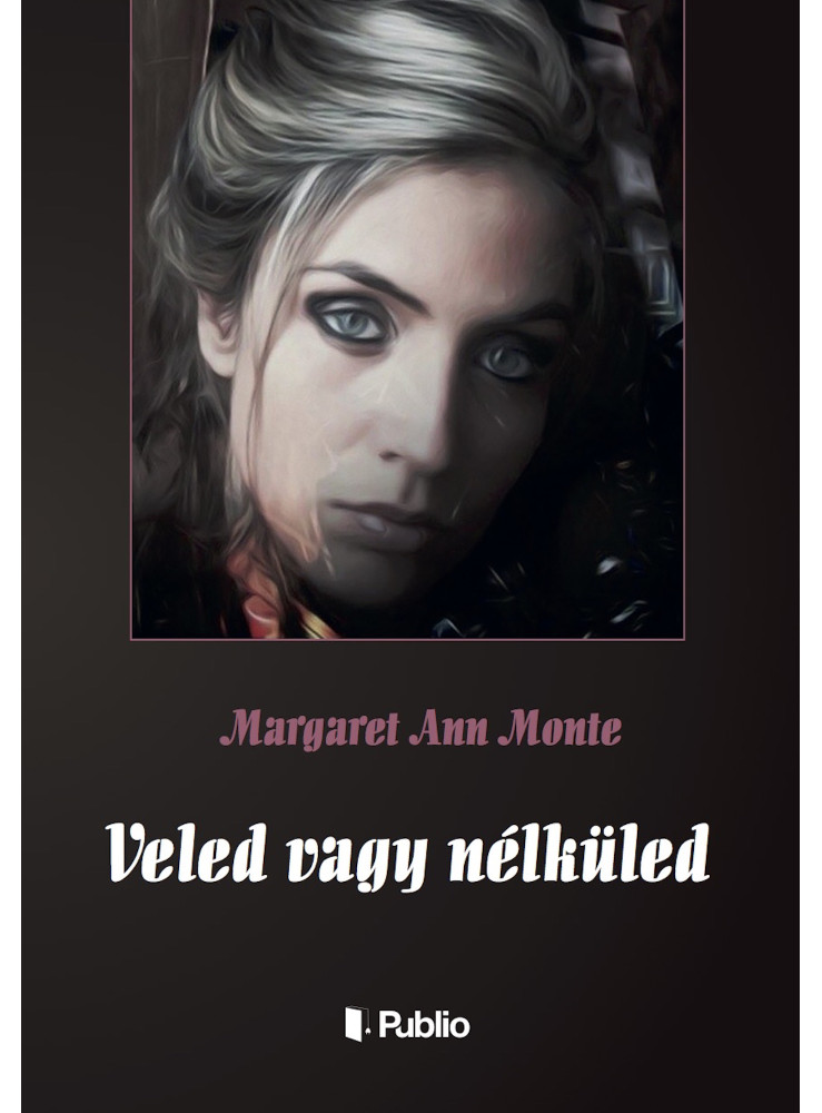 Veled vagy nélküled (ekönyv) Veled vagy nélküled (ekönyv)