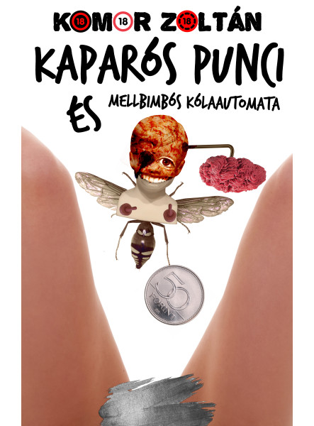 Kaparós punci és mellbimbós kólaautomata (ekönyv)