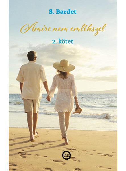 Amire nem emlékszel 2. kötet Amire nem emlékszel 2. kötet