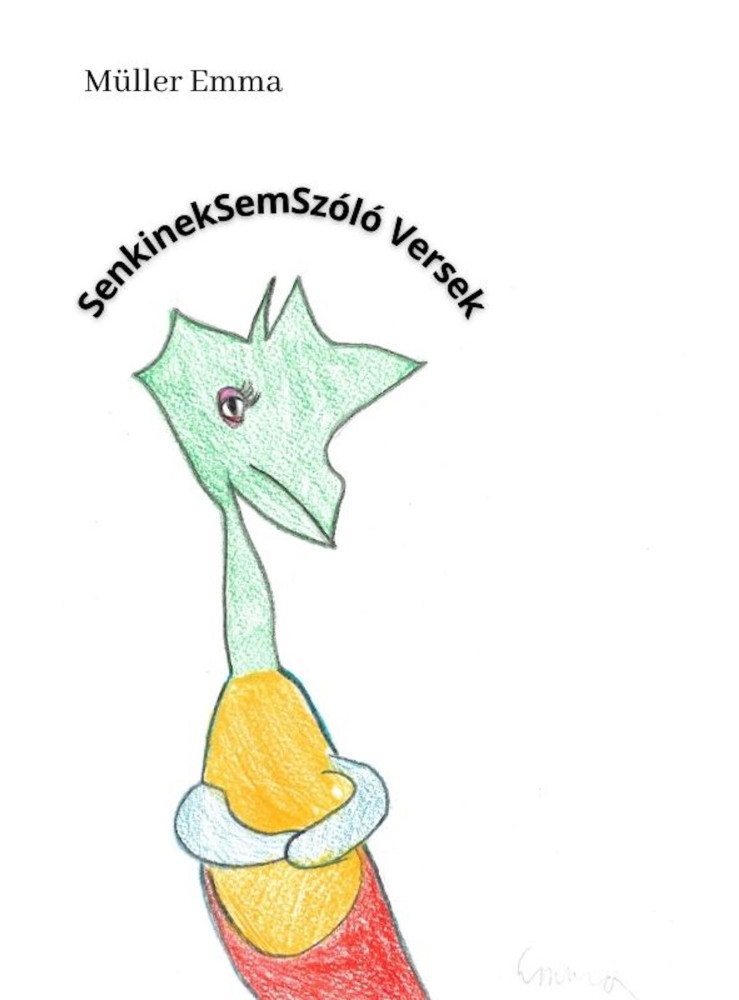 SenkinekSemSzóló Versek (ekönyv) SenkinekSemSzóló Versek (ekönyv)