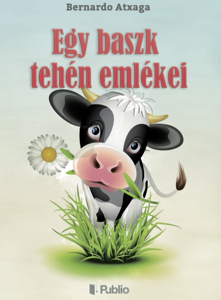 Egy baszk tehén emlékei