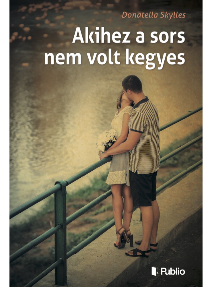 Akihez a sors nem volt kegyes (ekönyv) Akihez a sors nem volt kegyes (ekönyv)