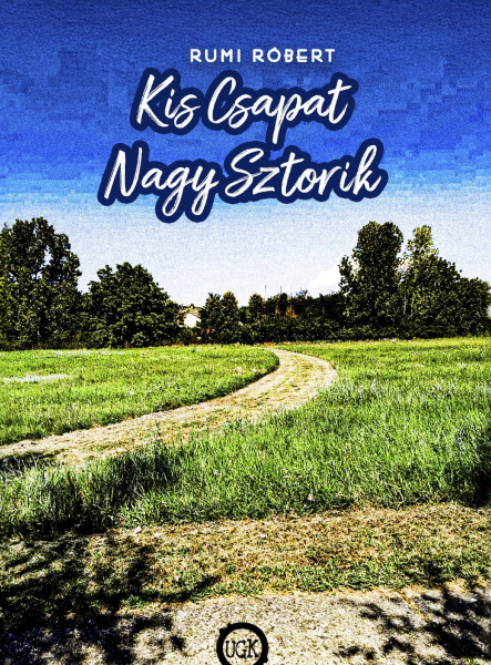 Kis Csapat Nagy Sztorik (ekönyv)