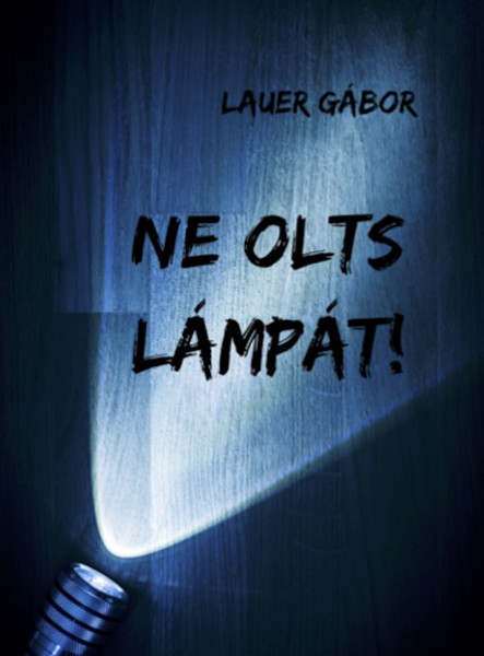 Ne olts lámpát! 