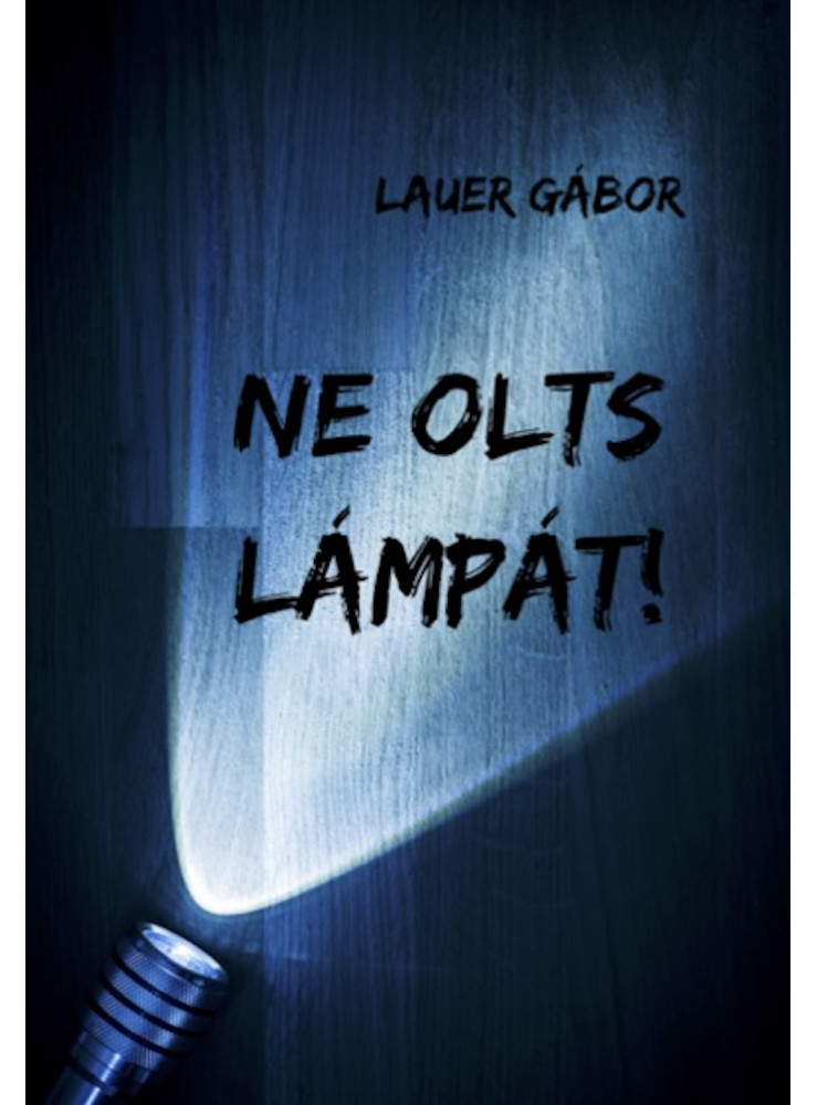 Ne olts lámpát!  Ne olts lámpát!
