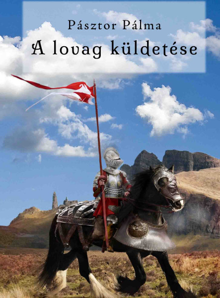 A lovag küldetése