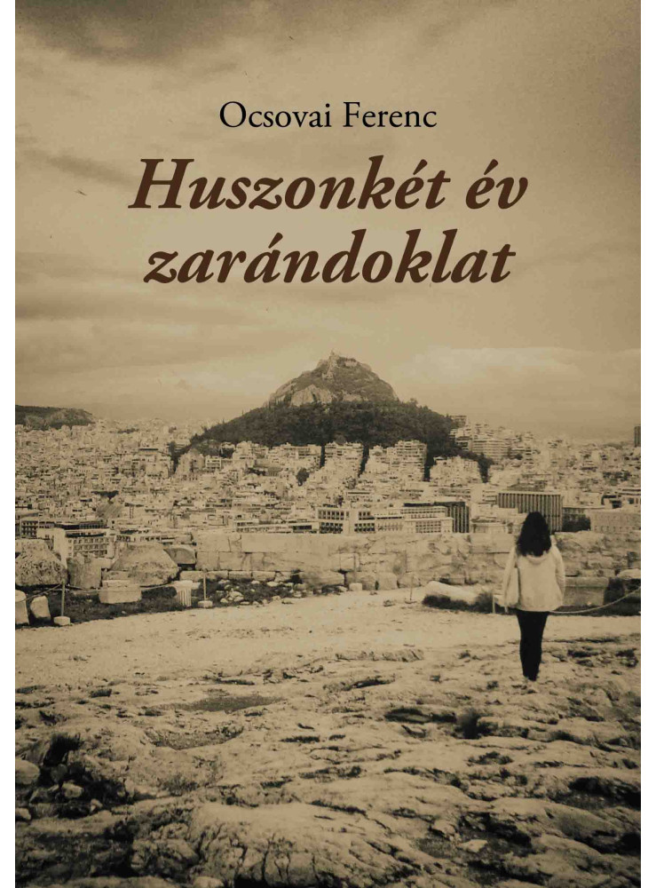 Huszonkét év zarándoklat Huszonkét év zarándoklat
