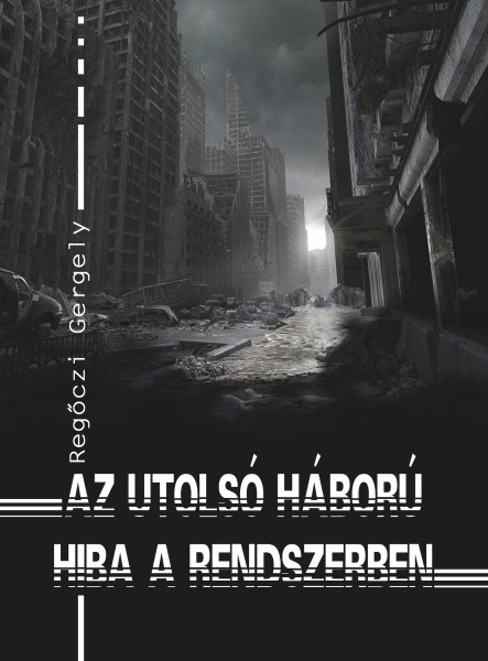 Az utolsó háború - Hiba a rendszerben