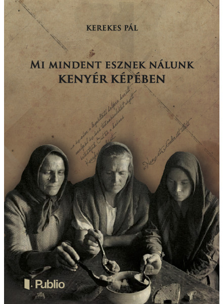 Mi mindent esznek nálunk kenyér képében (ekönyv)