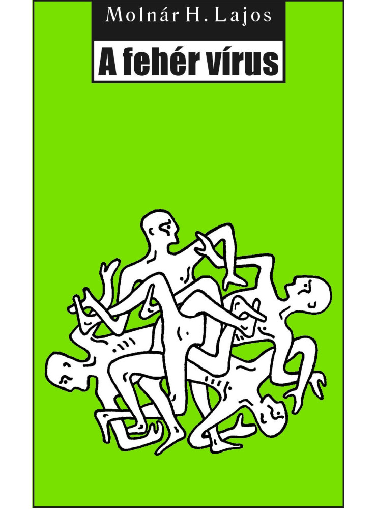 A fehér vírus (ekönyv) A fehér vírus (ekönyv)