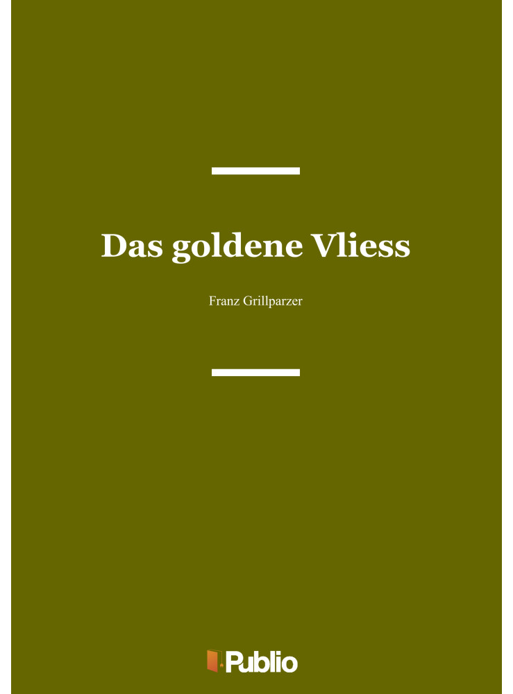 Das goldene Vliess Das goldene Vliess