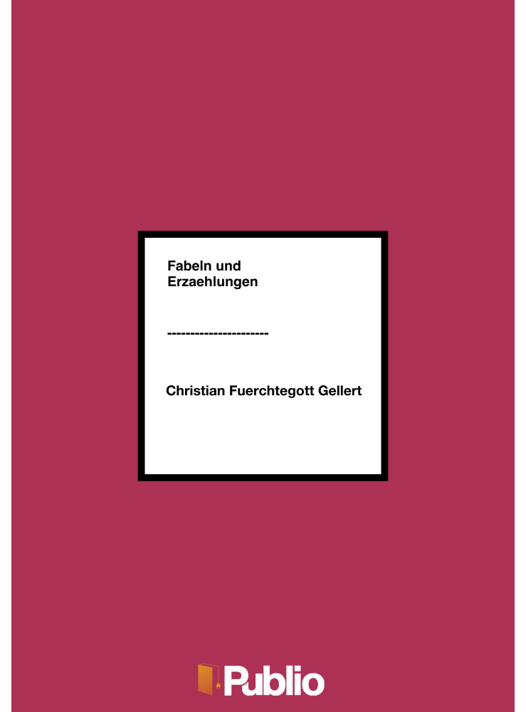 Fabeln und Erzaehlungen Fabeln und Erzaehlungen