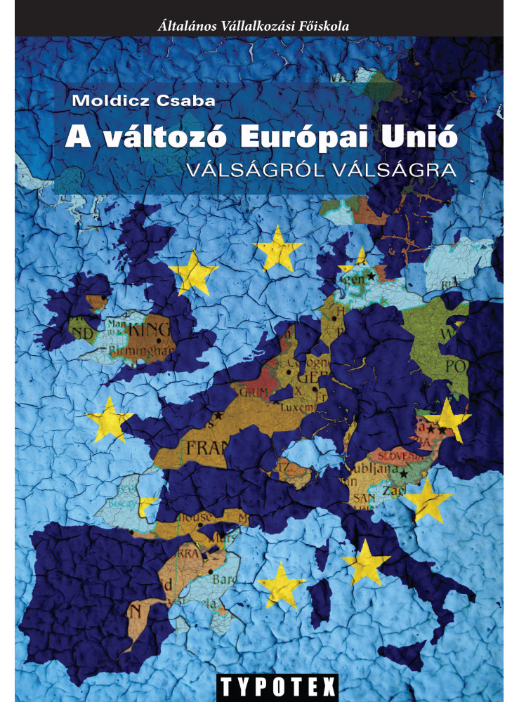 A változó Európai Unió (ekönyv) A változó Európai Unió (ekönyv)