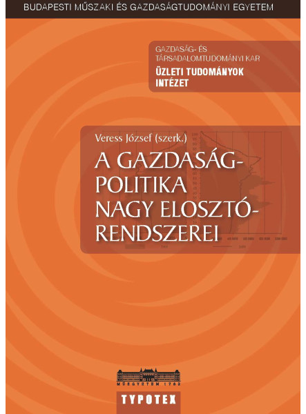 A gazdaságpolitika nagy elosztórendszerei