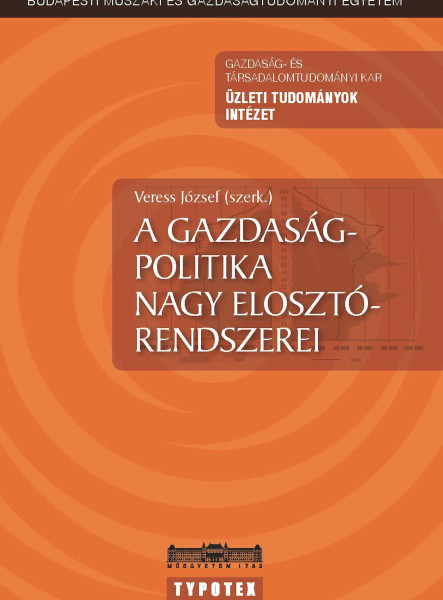 A gazdaságpolitika nagy elosztórendszerei (ekönyv)