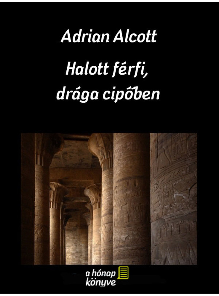 Halott férfi, drága cipőben (ekönyv) Halott férfi, drága cipőben (ekönyv)