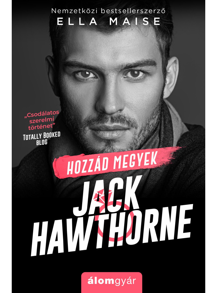 HOZZÁD MEGYEK, JACK HAWTHORNE HOZZÁD MEGYEK, JACK HAWTHORNE