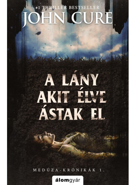 A lány, akit élve ástak el A lány, akit élve ástak el