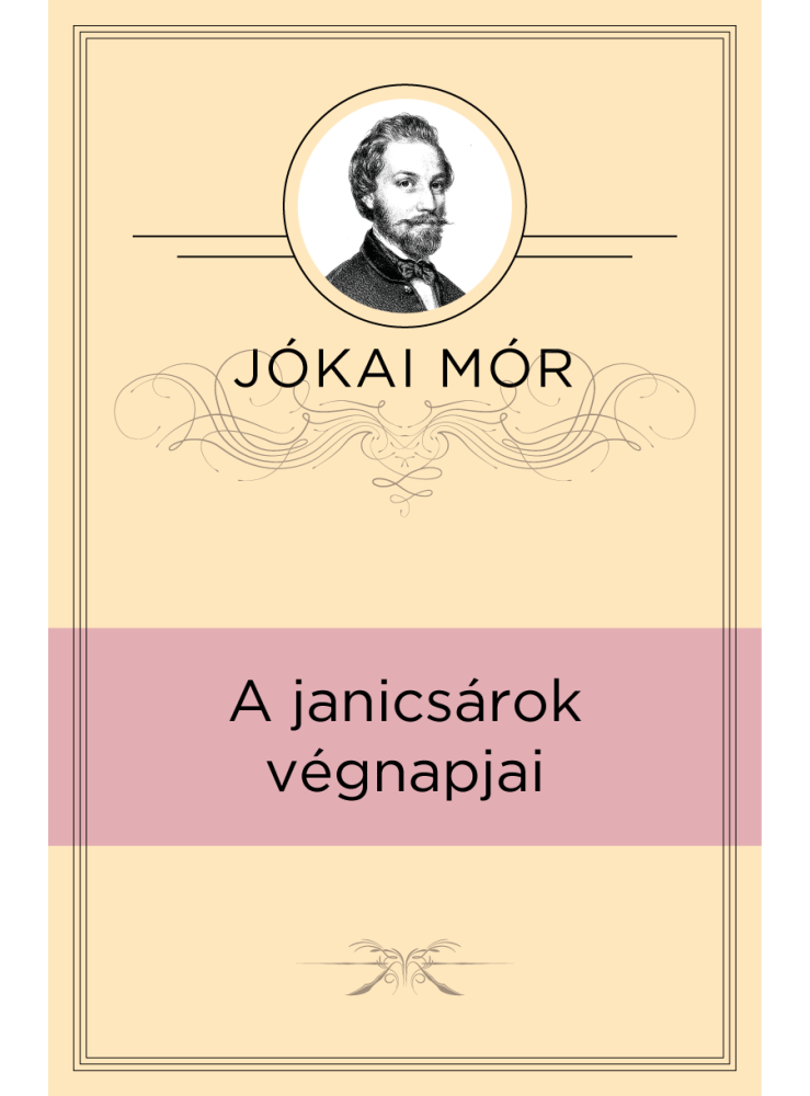 A janicsárok végnapjai (ekönyv) A janicsárok végnapjai (ekönyv)