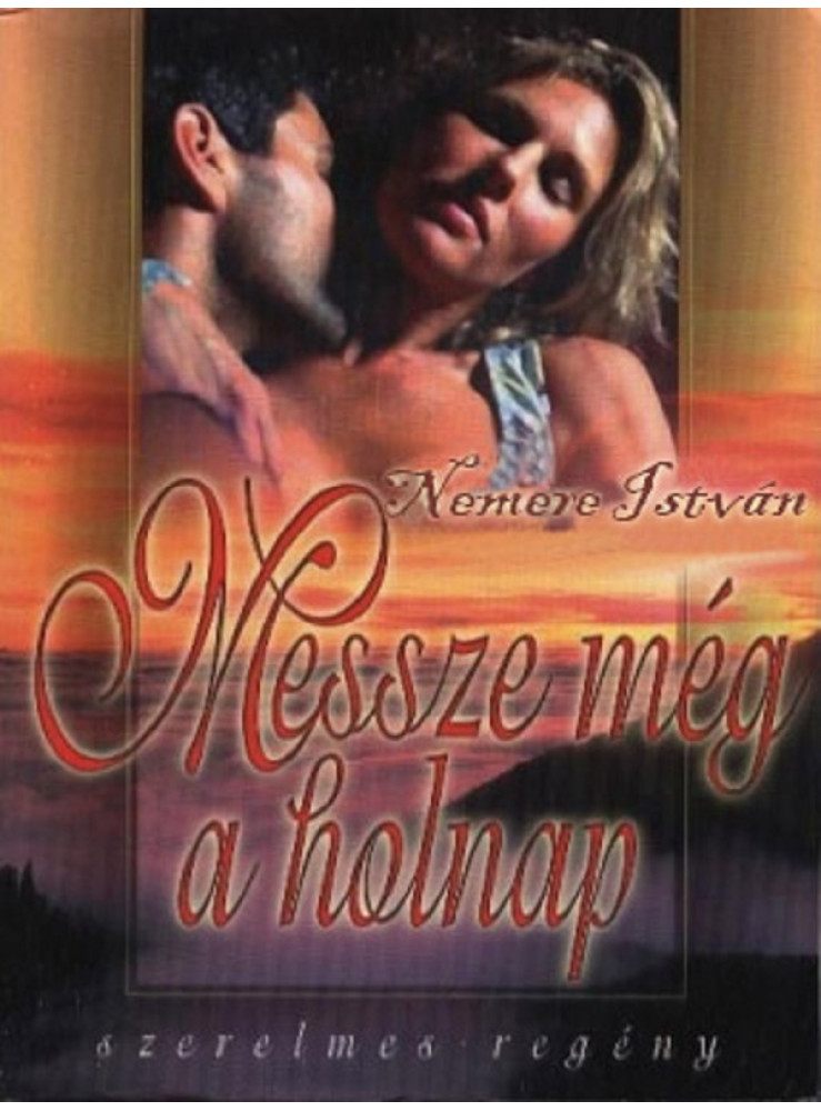 Messze még a holnap (ekönyv) Messze még a holnap (ekönyv)
