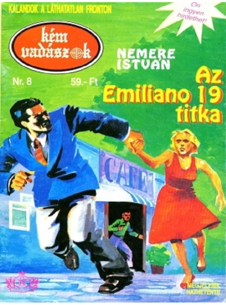 Az Emiliano 19. titka (Kémvadászok-8) (ekönyv) Az Emiliano 19. titka (Kémvadászok-8) (ekönyv)