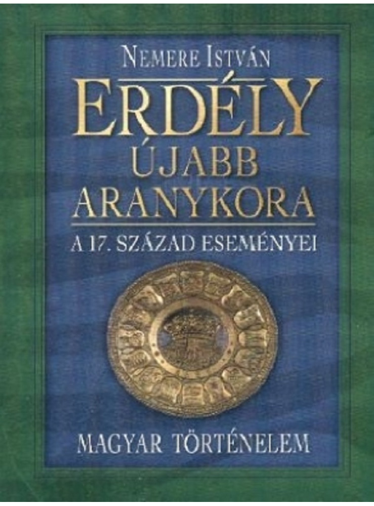 Erdély újabb aranykora (ekönyv) Erdély újabb aranykora (ekönyv)