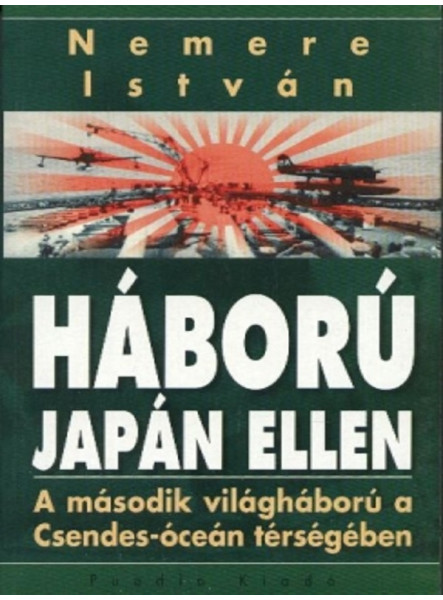 Háború Japán ellen. A második világháború a Csendes-óceán térségében Háború Japán ellen. A második világháború a Csendes-óceán térségében