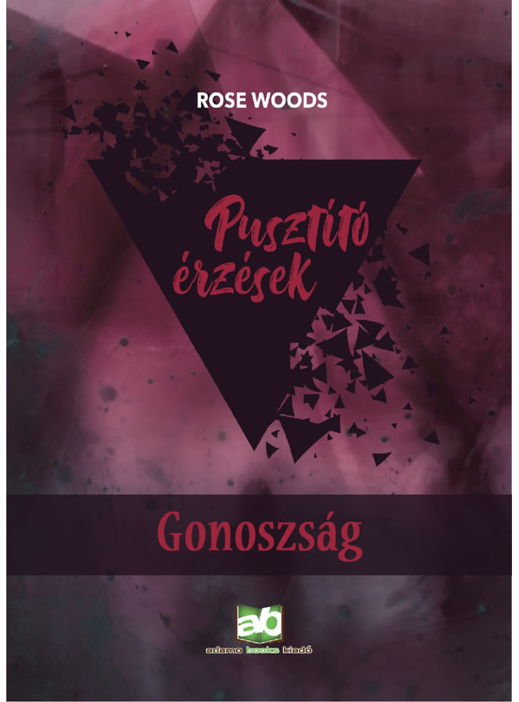 Pusztító érzések - Gonoszság (ekönyv) Pusztító érzések - Gonoszság (ekönyv)