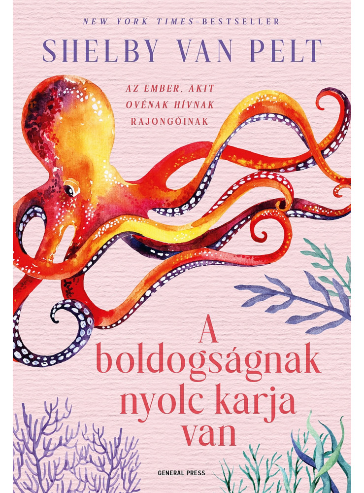A boldogságnak nyolc karja van (ekönyv) A boldogságnak nyolc karja van (ekönyv)