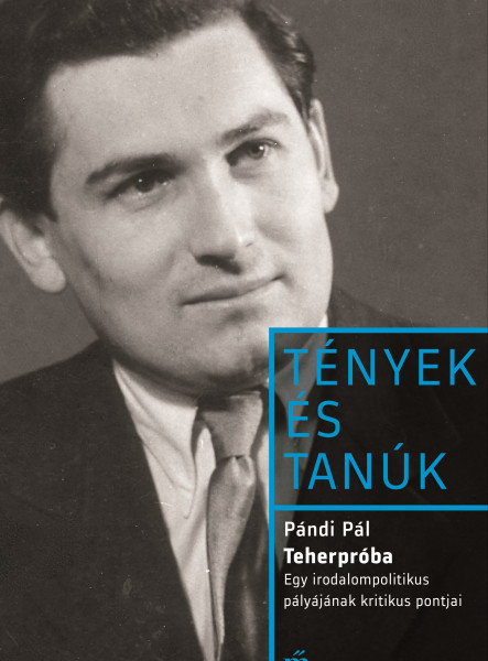 Teherpróba - Egy irodalompolitikus pályájának kritikus pontjai (ekönyv)