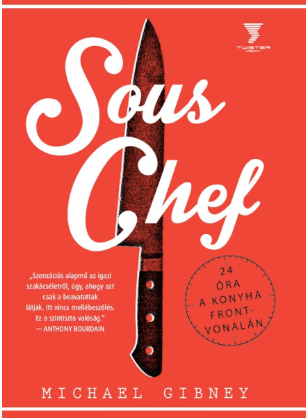 Sous Chef - 24 óra a konyha frontvonalán (ekönyv)